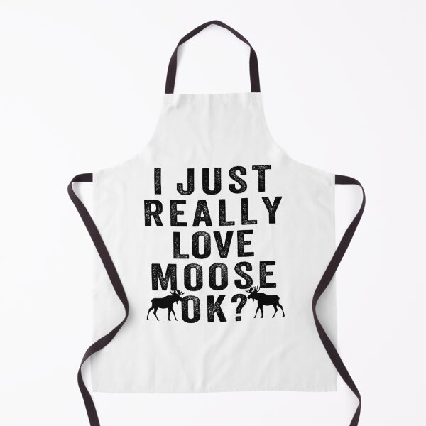 Item preview, I just Really love moose, ok? designed and sold by aponwao.