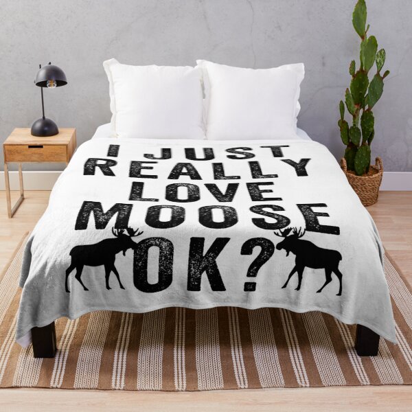 Item preview, I just Really love moose, ok? designed and sold by aponwao.