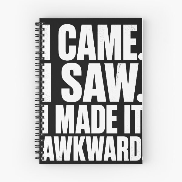 Item preview, I Came I Saw I Made It Awkward T-Shirt | Funny Introvert Social Anxiety Tee designed and sold by ArtMashupCo.