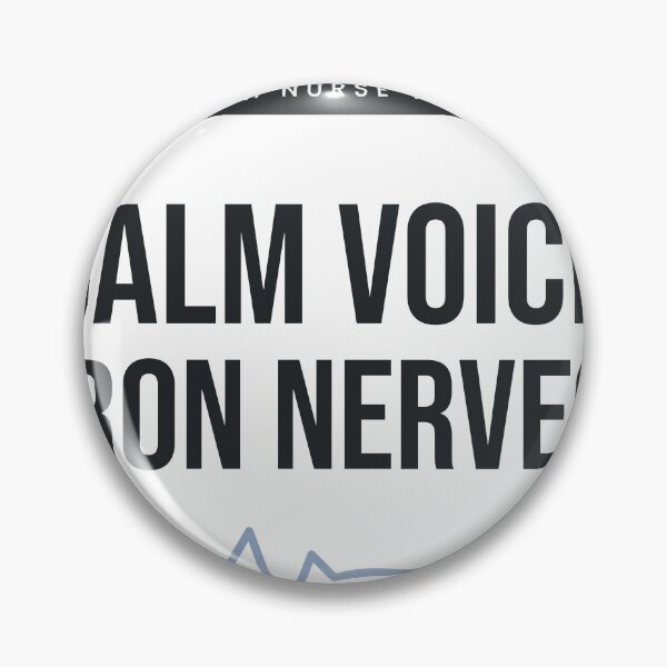 Item preview, Psych Nurse Calm Voice Iron Nerves Psychiatric Nurse Gift designed and sold by QuietColumn.