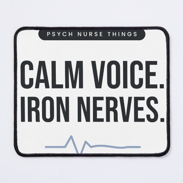 Item preview, Psych Nurse Calm Voice Iron Nerves Psychiatric Nurse Gift designed and sold by QuietColumn.