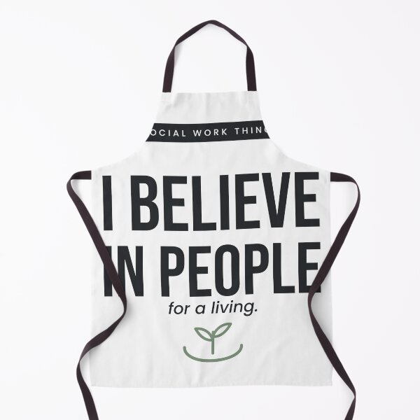 Item preview, Social Worker I Believe in People for a Living Social Work Gift designed and sold by QuietColumn.