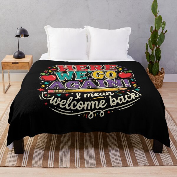 Item preview, Funny Here We Go Again I Mean Welcome Back to School designed and sold by viectory.