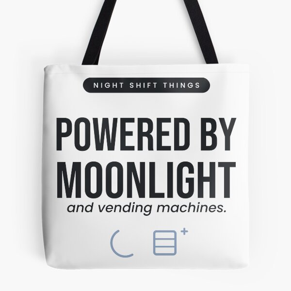 Item preview, Night Shift Powered by Moonlight and Vending Machines Gift designed and sold by QuietColumn.