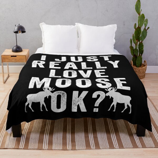 Item preview, I just Really love moose, ok? designed and sold by aponwao.
