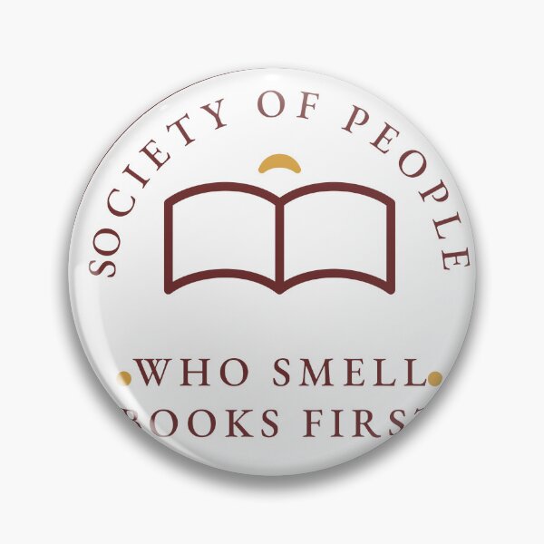 Item preview, Society of People Who Smell Books First Book Crest Badge designed and sold by QuietColumn.