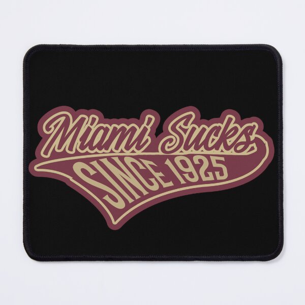 Item preview, Miami sucks since 1925 designed and sold by Elpresidenteez.