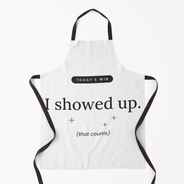 Item preview, Todays Win I Showed Up Small Victories Design designed and sold by QuietColumn.