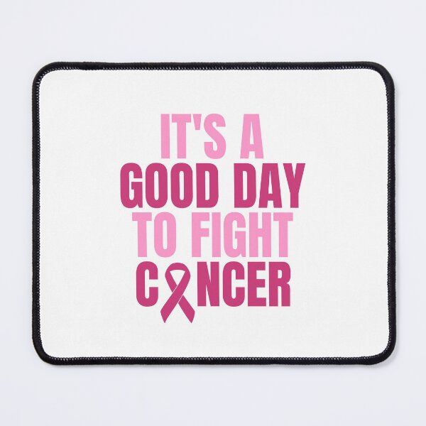 Item preview, It's a good day to fight Cancer - cancer fighter designed and sold by Dondonmart.