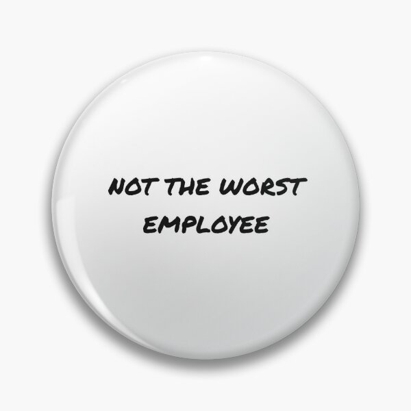 Item preview, Not The Worst Employee | Funny Sarcastic Coworker Office Humor Shirt designed and sold by ITFawkes.