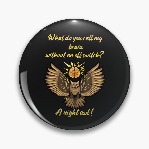 Item preview, Night Owl Brain With No Off Switch – Funny Owl Pun Design designed and sold by TetelestaiWeave.