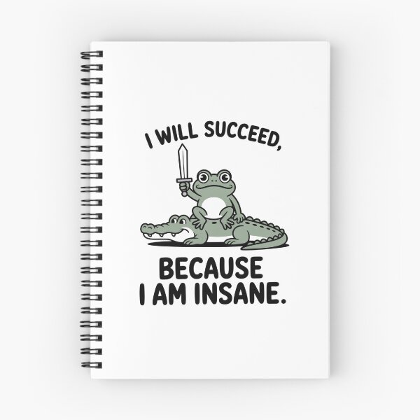 Item preview, I Will Succeed Because I Am Insane Frog Riding Alligator designed and sold by ZACK ART.