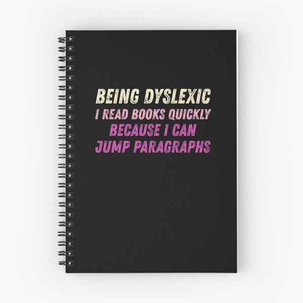 Item preview, Being dyslexic, I read books quickly designed and sold by BritishDelights.
