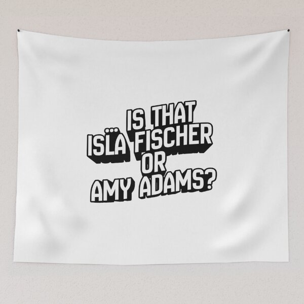 Item preview, … is that Isla Fischer or Amy Adam’s? - Celebrity Doppelgänger  designed and sold by Pace & Layer.