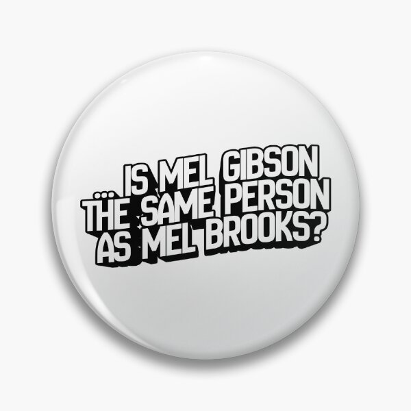 Item preview, … is Mel Gibson the same person as Mel Brooks? - Celebrity Doppelgänger  designed and sold by Pace & Layer.
