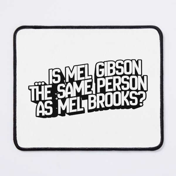 Item preview, … is Mel Gibson the same person as Mel Brooks? - Celebrity Doppelgänger designed and sold by Pace & Layer.