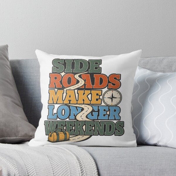 Item preview, Side Roads Make Longer Weekends designed and sold by aihrgdesign.