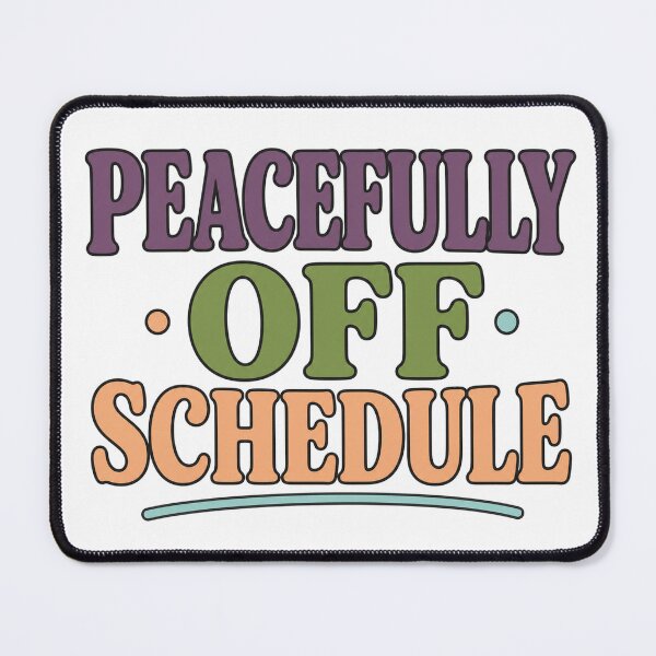 Item preview, Peacefully Off Schedule Typography designed and sold by aihrgdesign.