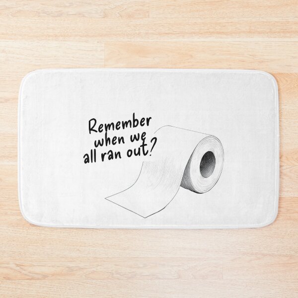 Item preview, Remember when we all ran out? - funny nostalgia  designed and sold by Pace & Layer.