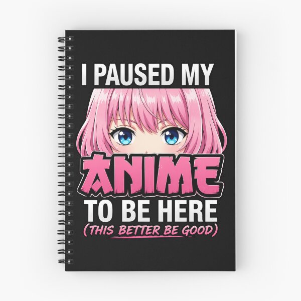 Item preview, "I Paused My Anime To Be Here" designed and sold by INKRebelGraphic.