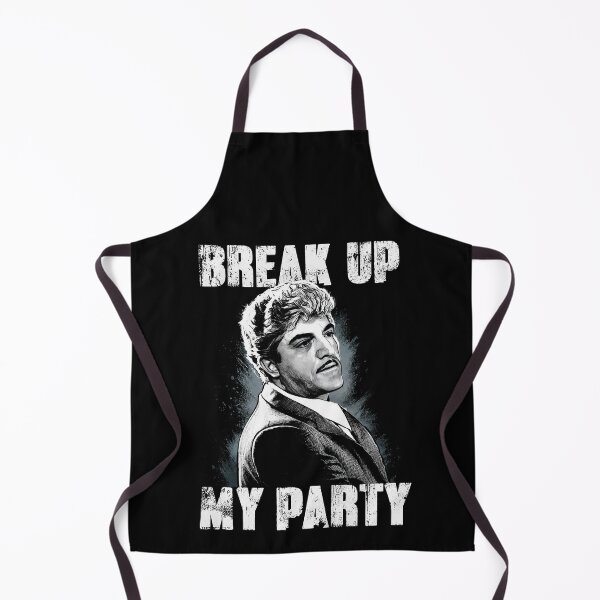 Item preview, Break up my party - billy batts designed and sold by American Artist Designs.