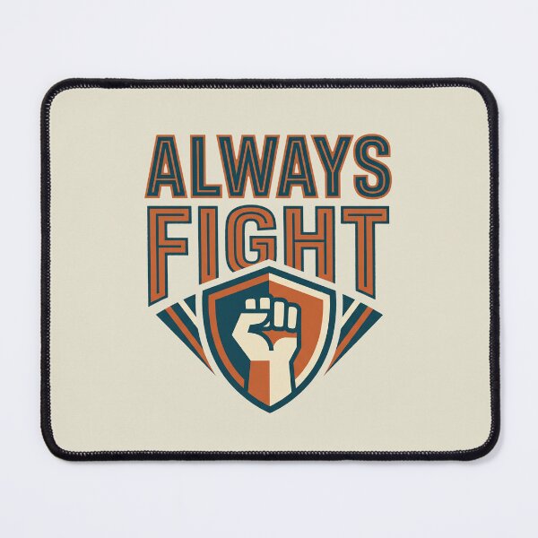 Item preview, Always Fight Motivational Fitness Raised Fist Power Shield Graphic designed and sold by KiwiRider.