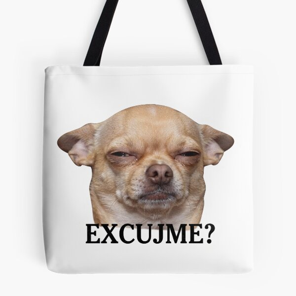 Item preview, Excujme? Sassy Chihuahua Meme designed and sold by redblink store.