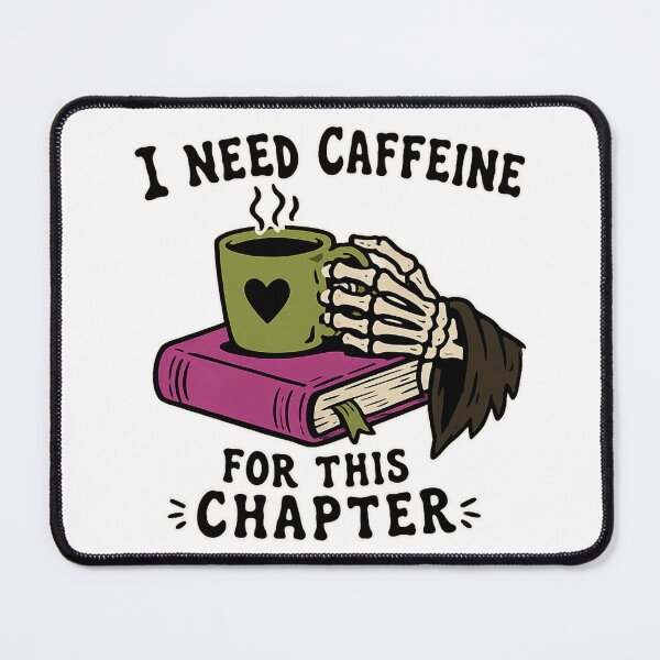 Item preview, I Need Caffeine for This Chapter designed and sold by LuloCreative.