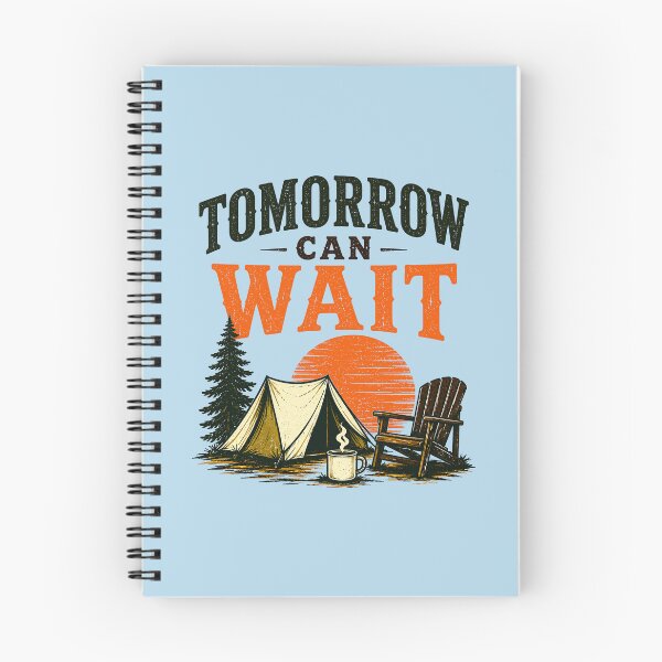 Item preview, Tomorrow Can Wait Outdoor Camping Campfire Sunset designed and sold by Colorful Designs.