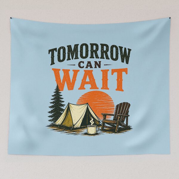 Item preview, Tomorrow Can Wait Outdoor Camping Campfire Sunset designed and sold by Colorful Designs.