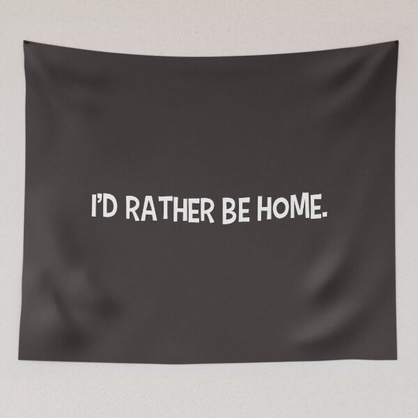 Item preview, I'd Rather Be Home Funny Introvert Homebody Minimalist Quote designed and sold by CoastalEmp.