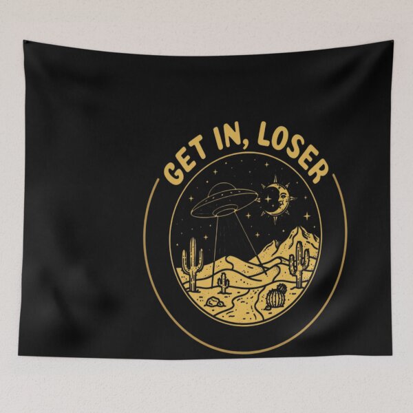Item preview, Get In Loser designed and sold by judithdaley.