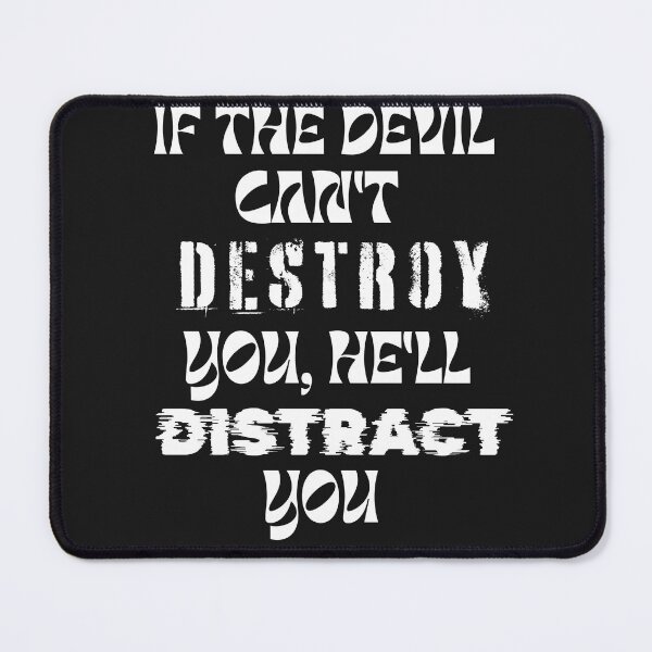 Item preview, If the Devil Can’t Destroy You He’ll Distract You Christian Faith T-Shirt designed and sold by ThinkOnThis.
