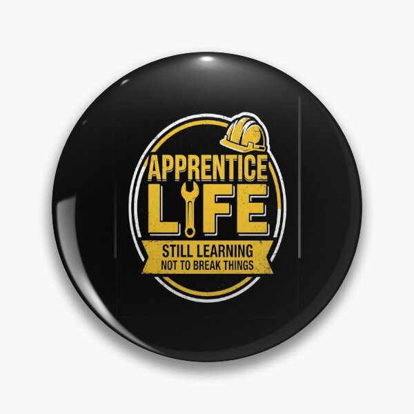 Item preview, Apprentice Life Still Learning Not to Break Things designed and sold by sahindak26.