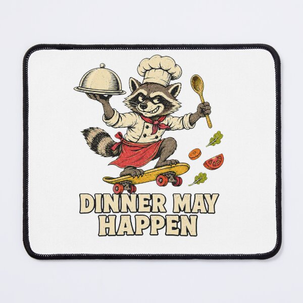 Item preview, Dinner May Happen Raccoon Chef designed and sold by Sandydesign.