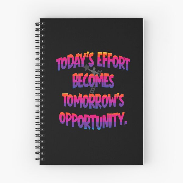 Item preview, Today's Effort becomes Tomorrow's Opportunity. designed and sold by Legacy Supreme.