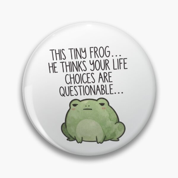 Item preview, Cute Funny Frog Questionable Life Choices Meme Art designed and sold by ArtivoNest.