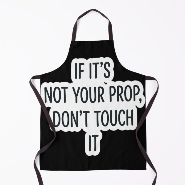 Item preview, if it's not your prop, don't touch it designed and sold by younsseamn11.