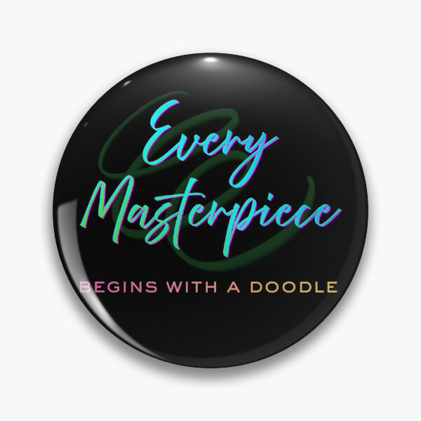 Item preview, Every Masterpiece begins with a doodle designed and sold by Legacy Supreme.