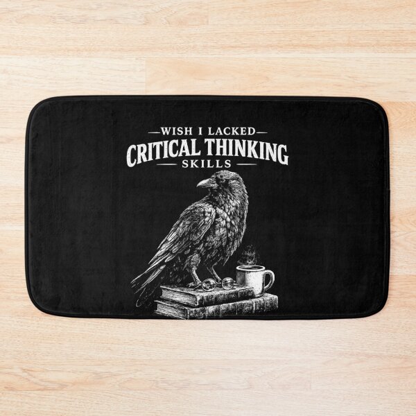 Item preview, Wish I Lacked Critical Thinking Skills – Funny Crow Sarcastic Quote Design designed and sold by PosiMCreations.
