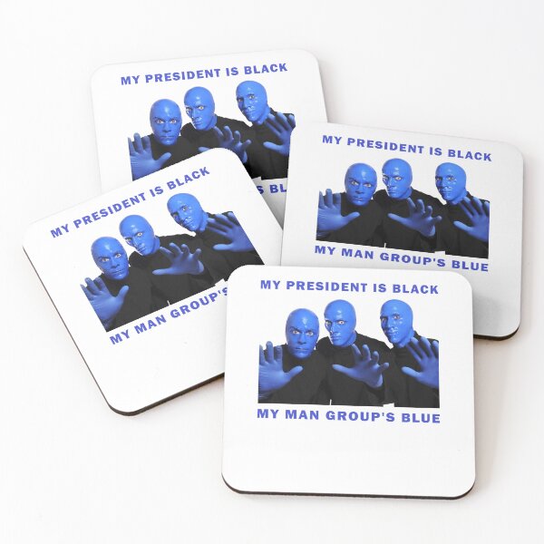 Item preview, My President Is Black My Man Group's Blue Funny Blue Man Group designed and sold by OddPopARt.