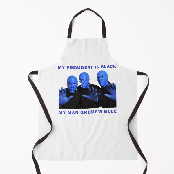 Item preview, My President Is Black My Man Group's Blue Funny Blue Man Group designed and sold by OddPopARt.