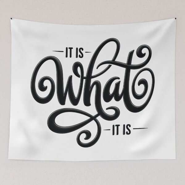 Item preview, It Is What It Is designed and sold by INKRebelGraphic.