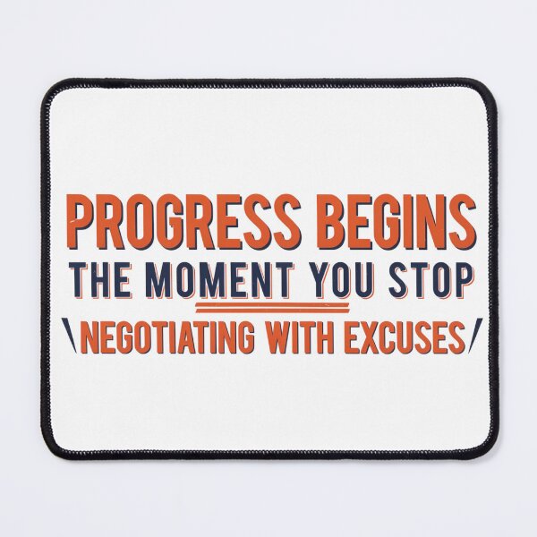 Item preview, Progress Begins Without Excuses designed and sold by syotos-ai.