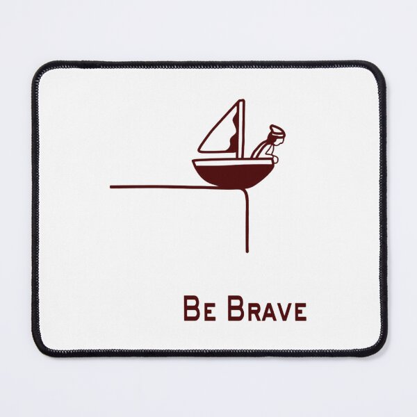 Item preview, Be Brave designed and sold by NeviProski.