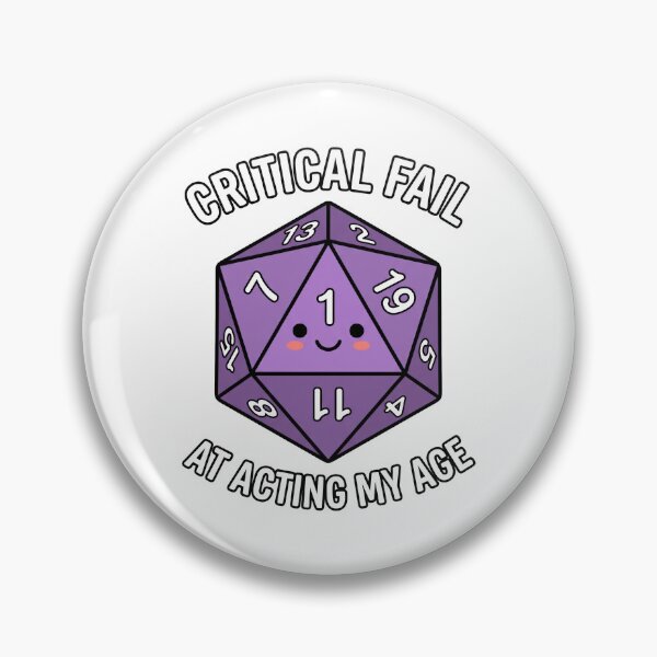 Item preview, Critical Fail At Acting My Age designed and sold by VFXguy.