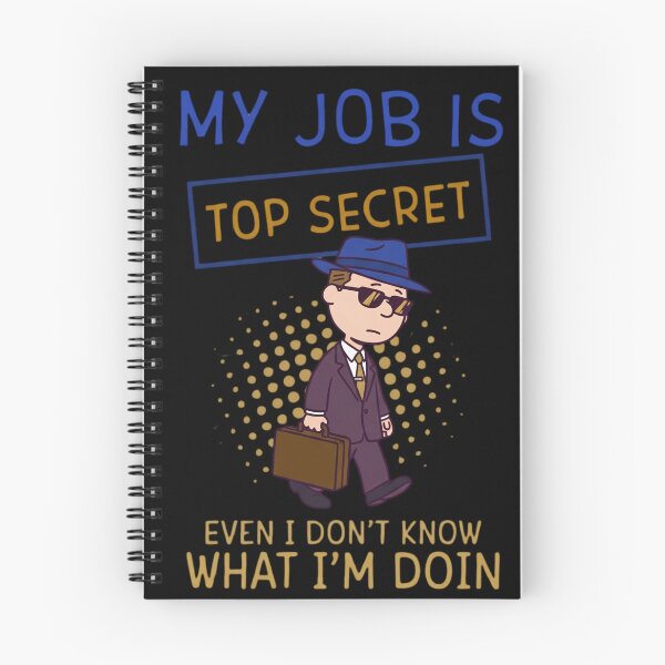 Item preview, Top Secret JMy Job Is Top Secret Secret Agent Funny Quoteob Funny Secret Agent Briefcase Graphic designed and sold by digitalbob60.