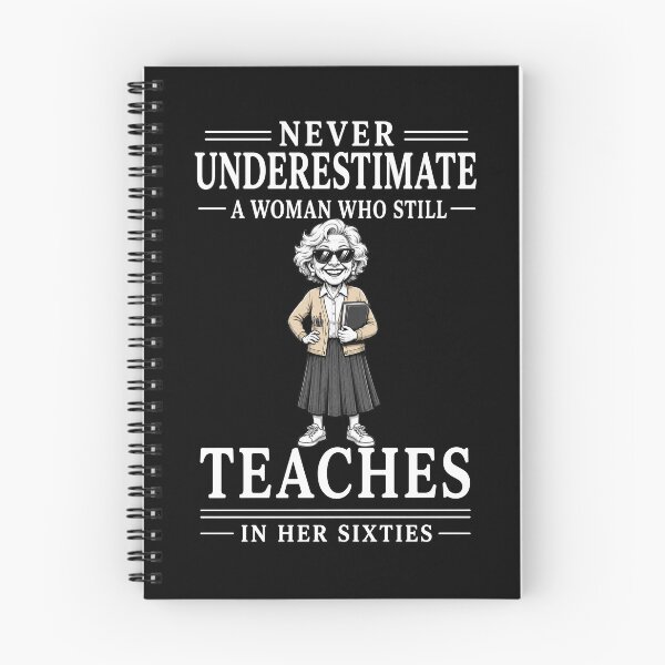 Item preview, Never Underestimate A Woman Who Still Teaches In Her Sixties – Funny Teacher Design designed and sold by PosiMCreations.