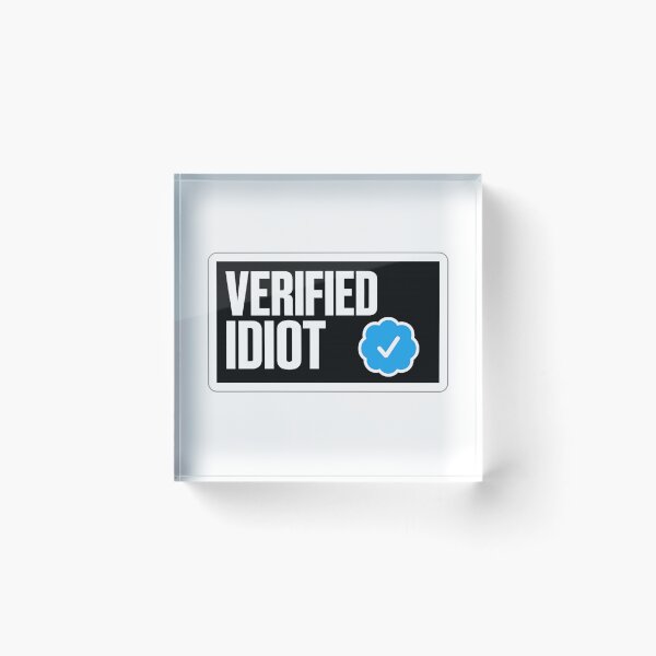 Item preview, Verified Idiot designed and sold by Suiolota.