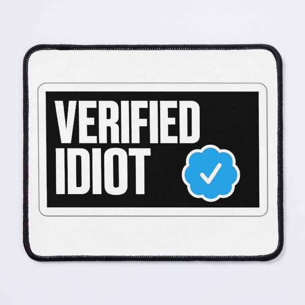 Item preview, Verified Idiot designed and sold by Suiolota.